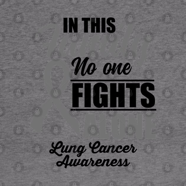 No One Fights Alone Lung Cancer Awareness by JB.Collection